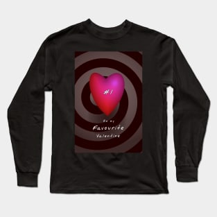 Be My Favourite Valentine Long Sleeve T-Shirt